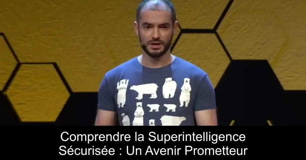 Comprendre la Superintelligence Sécurisée : Un Avenir Prometteur