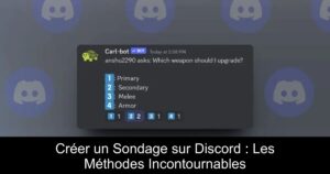Créer un Sondage sur Discord : Les Méthodes Incontournables