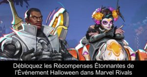 Débloquez les Récompenses Étonnantes de l&rsquo;Événement Halloween dans Marvel Rivals
