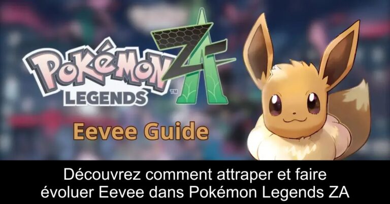 Découvrez comment attraper et faire évoluer Eevee dans Pokémon Legends ZA