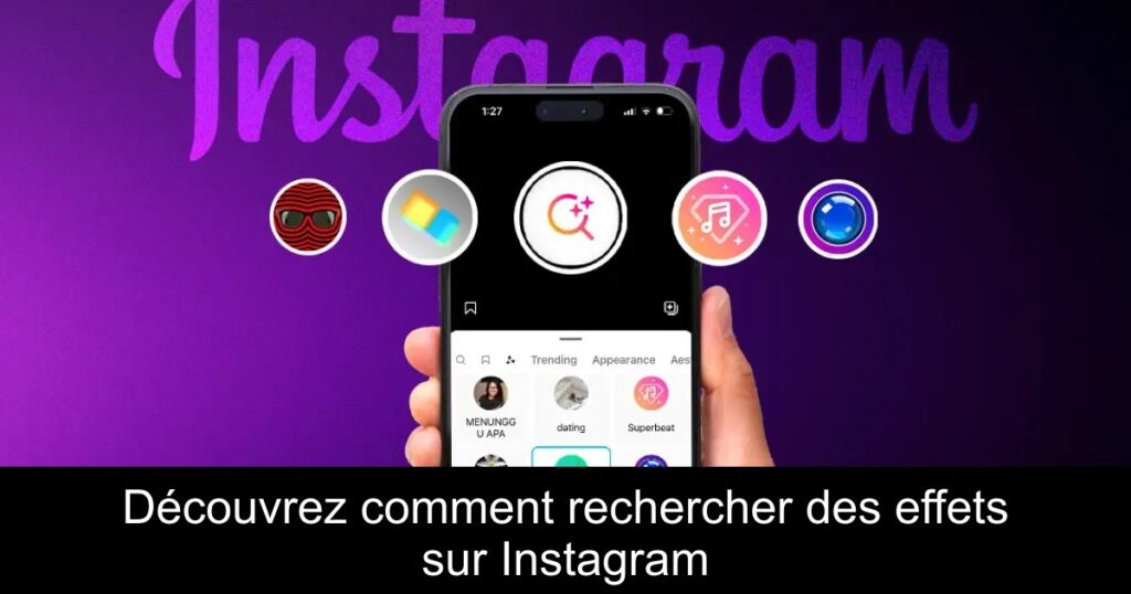 Découvrez comment rechercher des effets sur Instagram