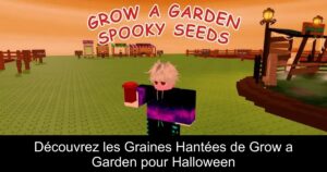 Découvrez les Graines Hantées de Grow a Garden pour Halloween