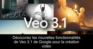 Découvrez les nouvelles fonctionnalités de Veo 3.1 de Google pour la création vidéo