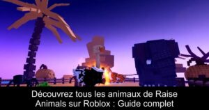 Découvrez tous les animaux de Raise Animals sur Roblox : Guide complet