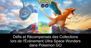 Défis et Récompenses des Collections lors de l&rsquo;Événement Ultra Space Wonders dans Pokemon GO