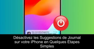 Désactivez les Suggestions de Journal sur votre iPhone en Quelques Étapes Simples