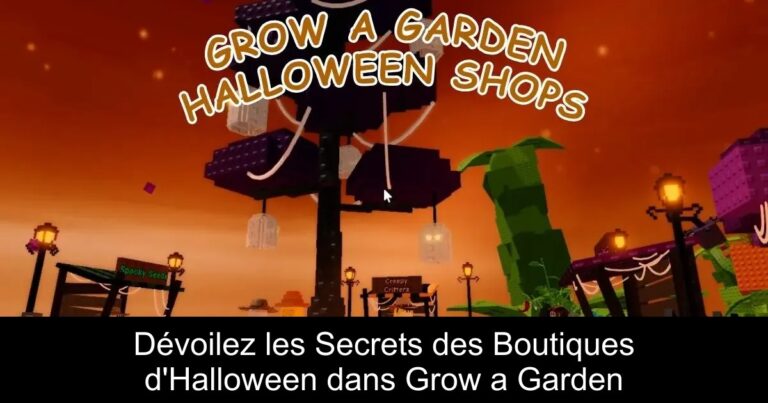 Dévoilez les Secrets des Boutiques d&rsquo;Halloween dans Grow a Garden
