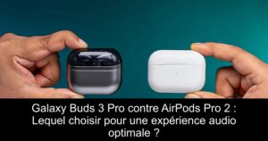 Galaxy Buds 3 Pro contre AirPods Pro 2 : Lequel choisir pour une expérience audio optimale ?