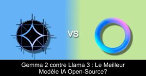 Gemma 2 contre Llama 3 : Le Meilleur Modèle IA Open-Source?
