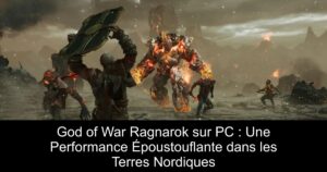 God of War Ragnarok sur PC : Une Performance Époustouflante dans les Terres Nordiques