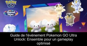 Guide de l&rsquo;événement Pokemon GO Ultra Unlock: Ensemble pour un gameplay optimisé