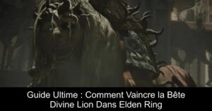 Guide Ultime : Comment Vaincre la Bête Divine Lion Dans Elden Ring