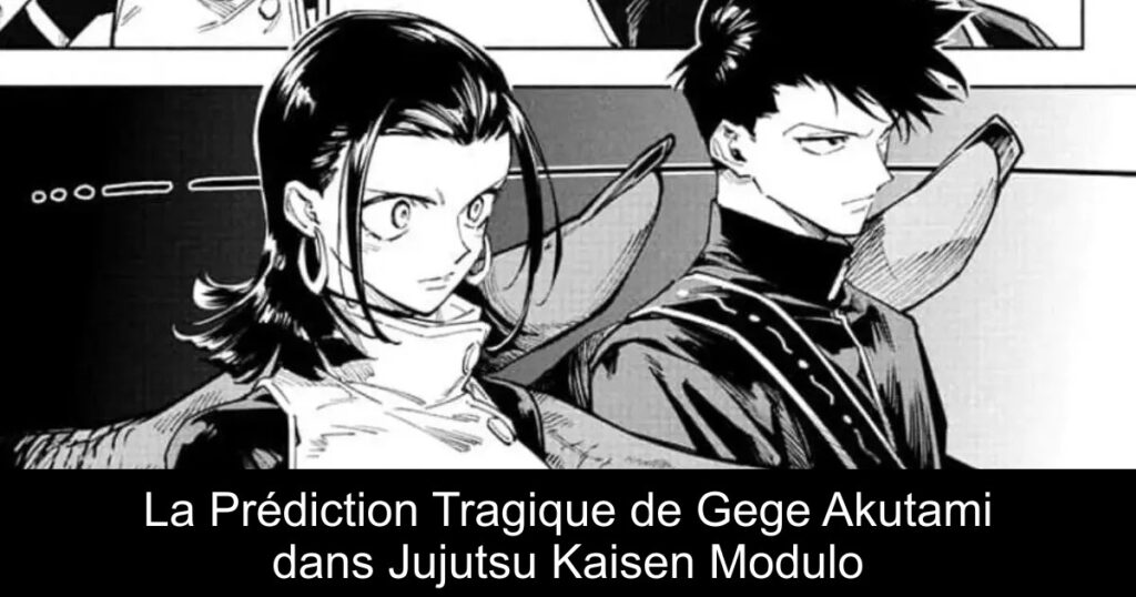 La Prédiction Tragique de Gege Akutami dans Jujutsu Kaisen Modulo