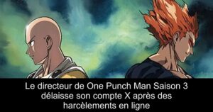 Le directeur de One Punch Man Saison 3 délaisse son compte X après des harcèlements en ligne