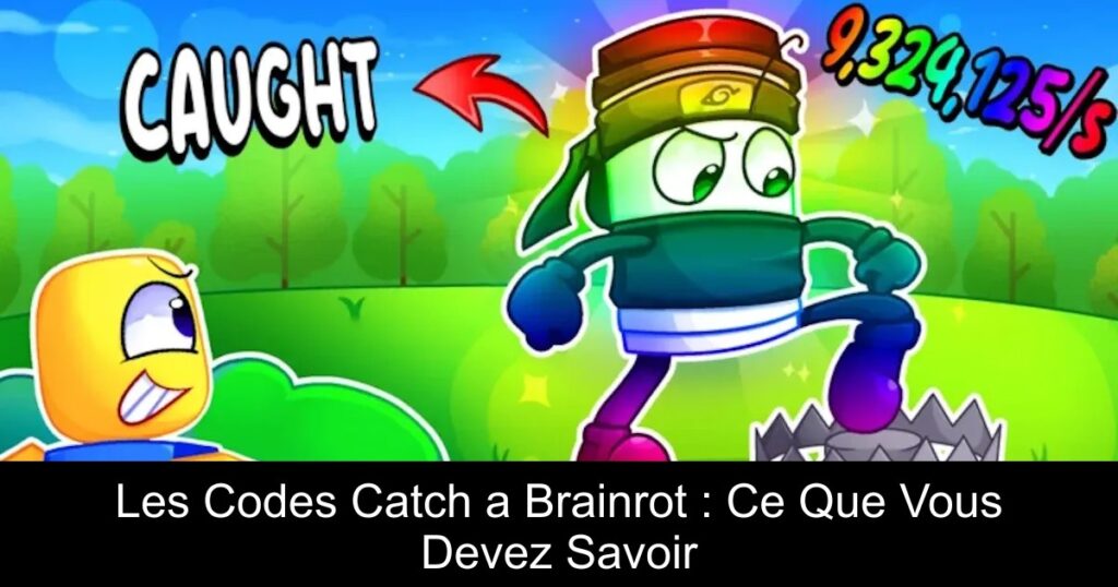 Les Codes Catch a Brainrot : Ce Que Vous Devez Savoir