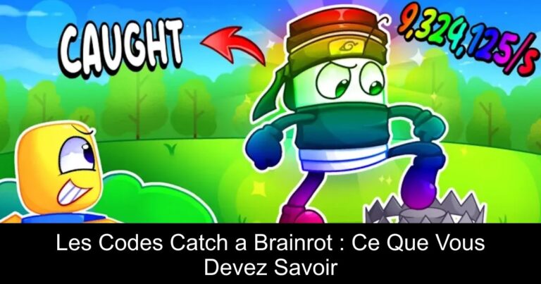 Les Codes Catch a Brainrot : Ce Que Vous Devez Savoir