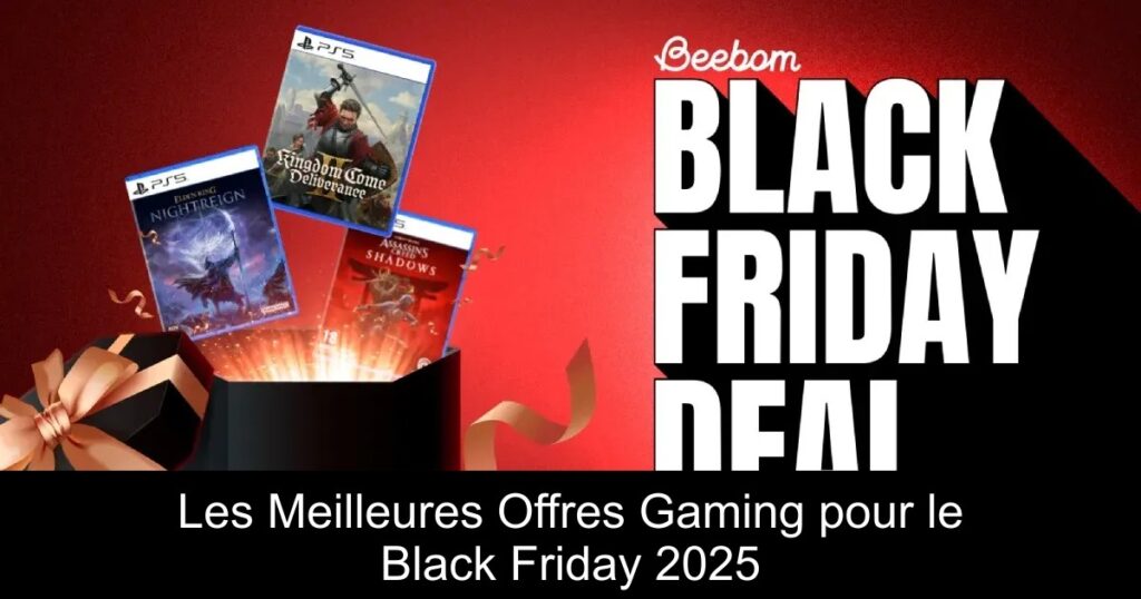 Les Meilleures Offres Gaming pour le Black Friday 2025
