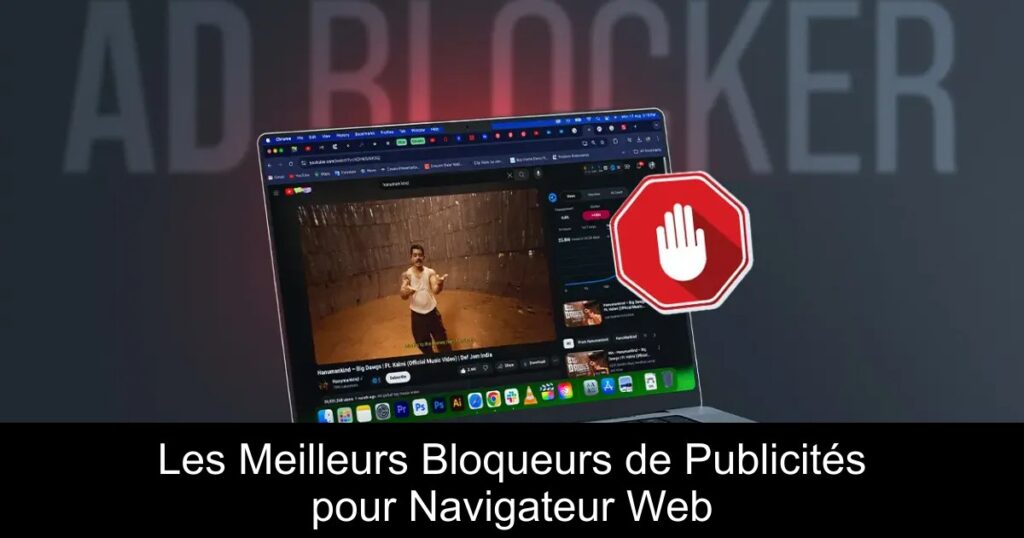 Les Meilleurs Bloqueurs de Publicités pour Navigateur Web