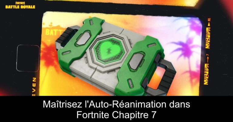 Maîtrisez l'Auto-Réanimation dans Fortnite Chapitre 7