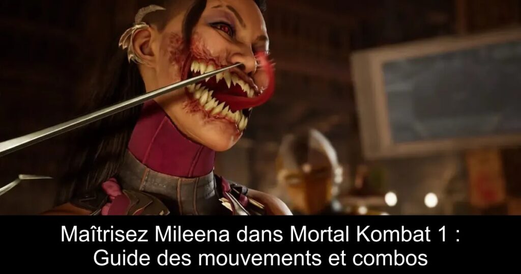Maîtrisez Mileena dans Mortal Kombat 1 : Guide des mouvements et combos