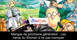 Mangas de prochaine génération : Les héros du Shonen à ne pas manquer
