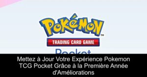 Mettez à Jour Votre Expérience Pokemon TCG Pocket Grâce à la Première Année d&rsquo;Améliorations