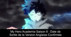 My Hero Academia Saison 8 : Date de Sortie de la Version Anglaise Confirmée