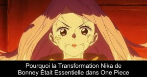 Pourquoi la Transformation Nika de Bonney Était Essentielle dans One Piece