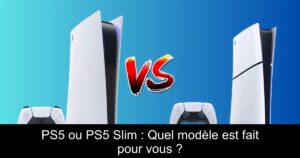 PS5 ou PS5 Slim : Quel modèle est fait pour vous ?