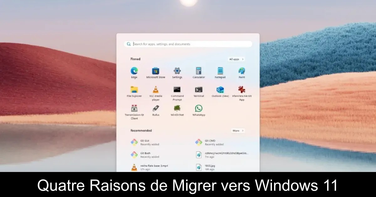 Quatre Raisons de Migrer vers Windows 11