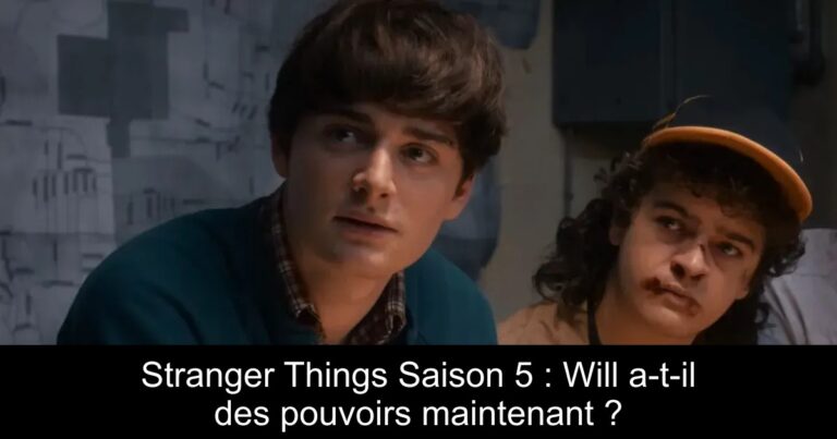 Stranger Things Saison 5 : Will a-t-il des pouvoirs maintenant ?
