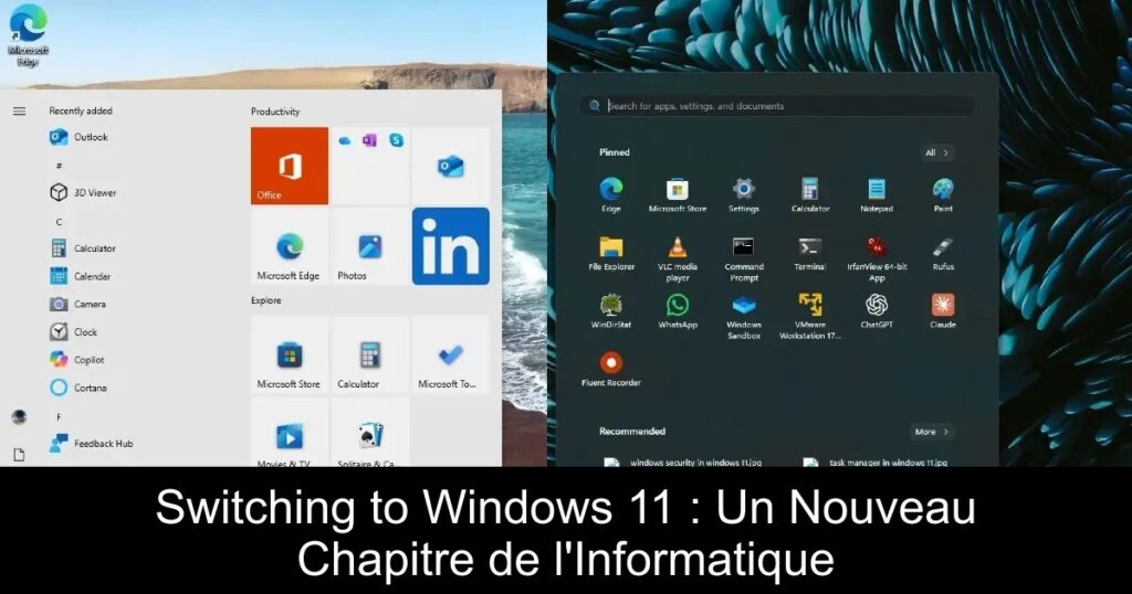 Switching to Windows 11 : Un Nouveau Chapitre de l&rsquo;Informatique