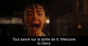 Tout savoir sur la sortie de It: Welcome to Derry