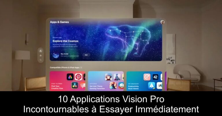 10 Applications Vision Pro Incontournables à Essayer Immédiatement