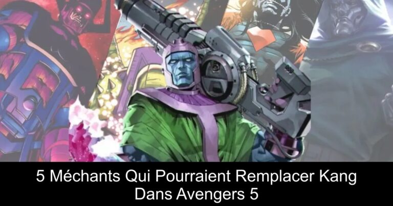 5 Méchants Qui Pourraient Remplacer Kang Dans Avengers 5