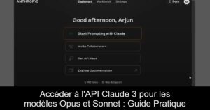 Accéder à l&rsquo;API Claude 3 pour les modèles Opus et Sonnet : Guide Pratique