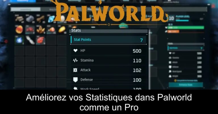 Améliorez vos Statistiques dans Palworld comme un Pro