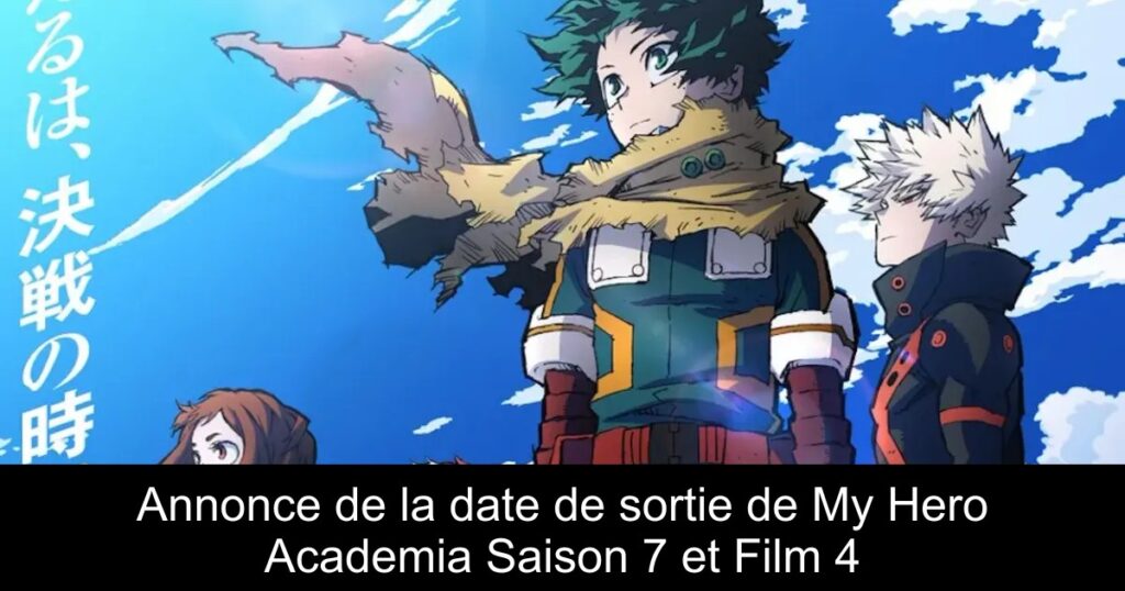 Annonce de la date de sortie de My Hero Academia Saison 7 et Film 4