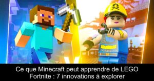 Ce que Minecraft peut apprendre de LEGO Fortnite : 7 innovations à explorer