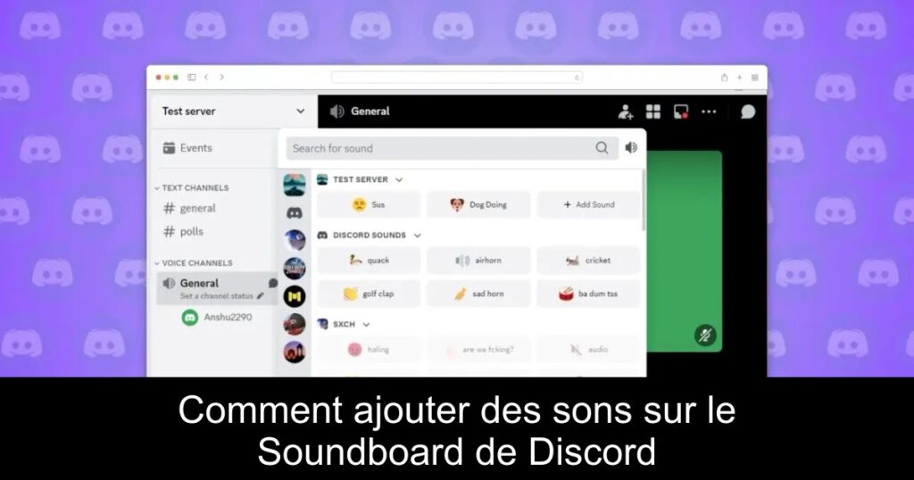 Comment ajouter des sons sur le Soundboard de Discord
