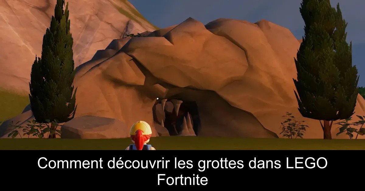Comment découvrir les grottes dans LEGO Fortnite