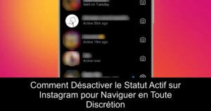 Comment Désactiver le Statut Actif sur Instagram pour Naviguer en Toute Discrétion