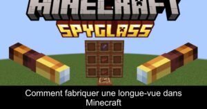 Comment fabriquer une longue-vue dans Minecraft