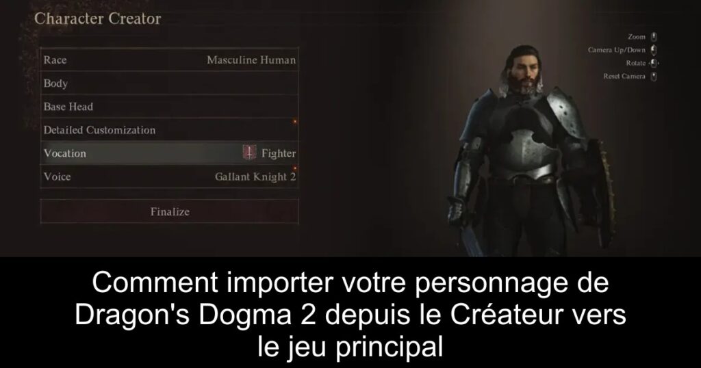Comment importer votre personnage de Dragon&rsquo;s Dogma 2 depuis le Créateur vers le jeu principal