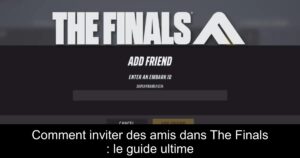 Comment inviter des amis dans The Finals : le guide ultime