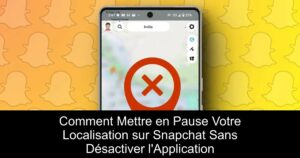 Comment Mettre en Pause Votre Localisation sur Snapchat Sans Désactiver l&rsquo;Application