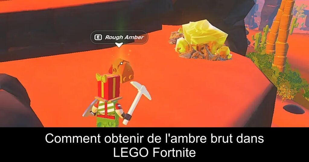 Comment obtenir de l&rsquo;ambre brut dans LEGO Fortnite