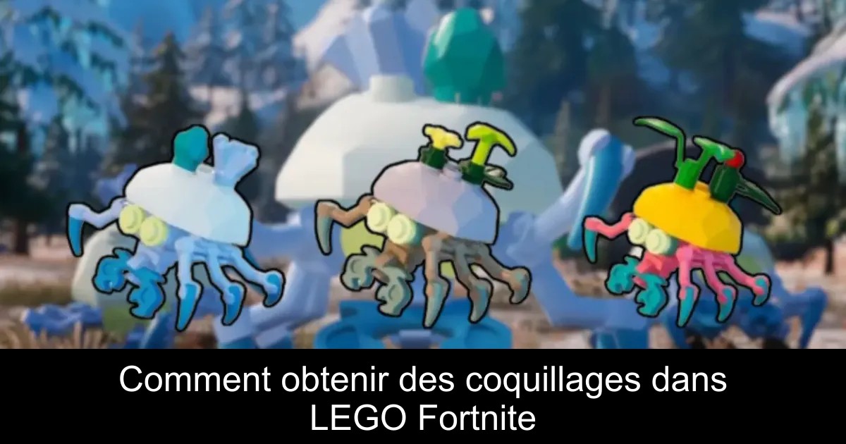 Comment obtenir des coquillages dans LEGO Fortnite