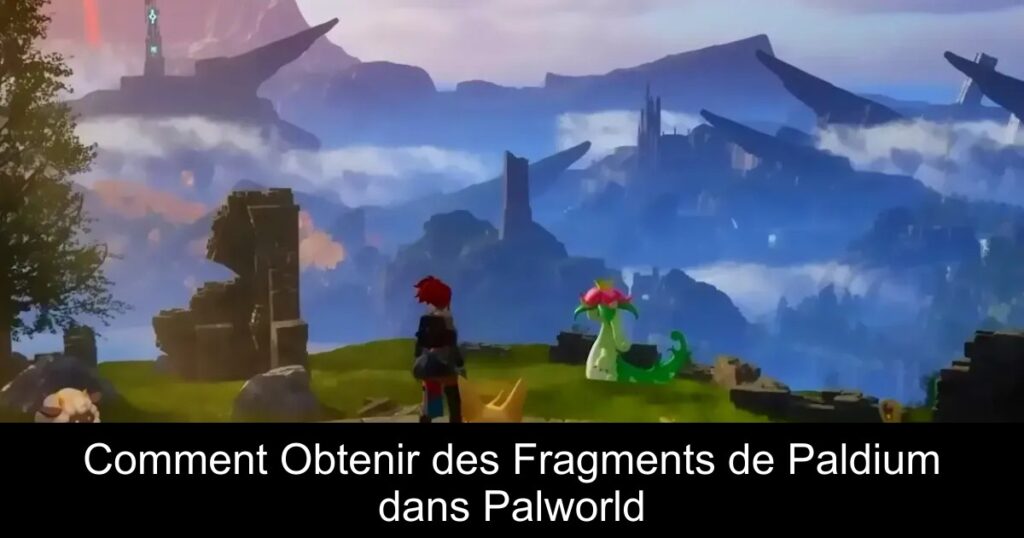 Comment Obtenir des Fragments de Paldium dans Palworld