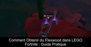 Comment Obtenir du Flexwood dans LEGO Fortnite : Guide Pratique